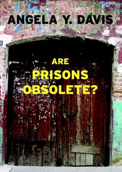 Are Prisons Obsolete?|Angela Y. Davis