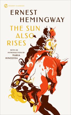 The Sun Also Rises|Ernest Hemingway