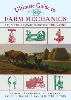 Ultimate Guide to Farm Mechanics|Fred D. Crawshaw
