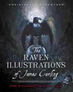 The Raven Illustrations of James Carling|Christopher P. Semtner