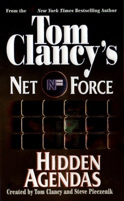 Tom Clancy's Net Force: Hidden Agendas|Tom Clancy