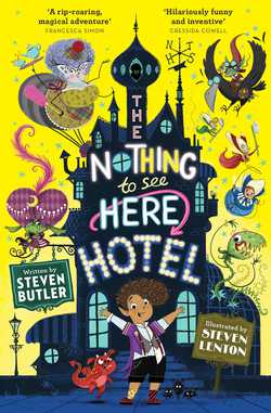 The Nothing to See Here Hotel|Steven Butler