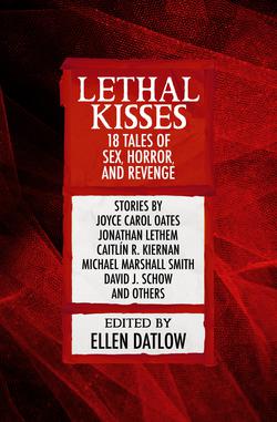 Lethal Kisses|Ellen Datlow