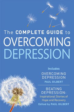 The Complete Guide to Overcoming Depression|Paul Gilbert