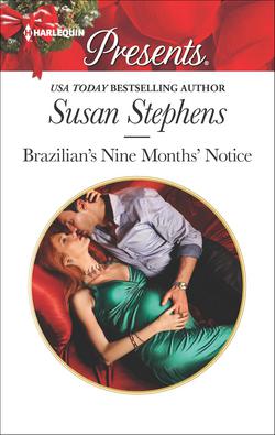Brazilian's Nine Months' Notice|Susan Stephens
