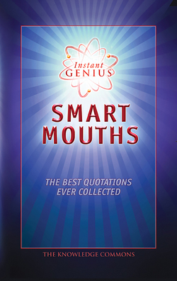 Instant Genius: Smart Mouths|The Knowledge Commons