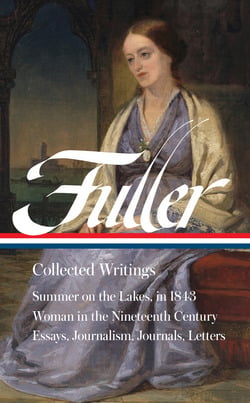 Margaret Fuller: Collected Writings (LOA #388)|Margaret Fuller