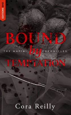 Bound by Temptation - The Mafia Chronicles, T4|Cora Reilly