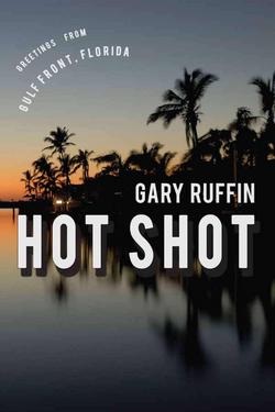 Hot Shot|Gary Ruffin