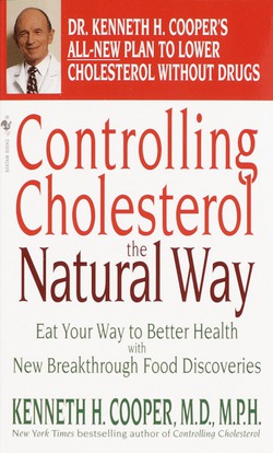 Controlling Cholesterol the Natural Way|Kenneth H. Cooper