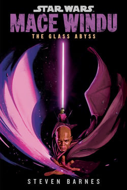 Star Wars: Mace Windu: The Glass Abyss|Steven Barnes