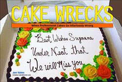 Cake Wrecks|Jen Yates