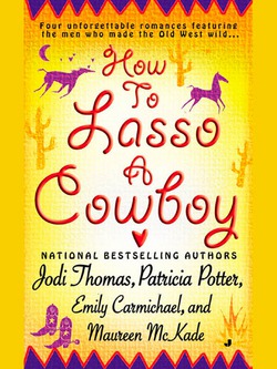 How to Lasso a Cowboy|Jodi Thomas