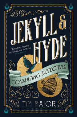 Jekyll & Hyde: Consulting Detectives|Tim Major