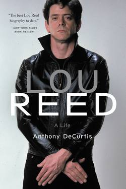 Lou Reed|Anthony DeCurtis
