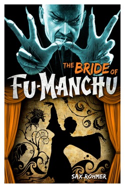 Fu-Manchu: The Bride of Fu-Manchu|Sax Rohmer