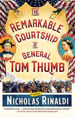 The Remarkable Courtship of General Tom Thumb|Nicholas Rinaldi