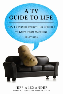 A TV Guide to Life|Jeff Alexander