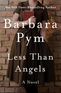 Less Than Angels|Barbara Pym