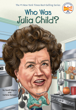 Who Was Julia Child?|Geoff Edgers