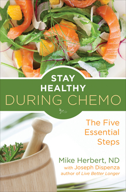 Stay Healthy During Chemo|Mike Herbert