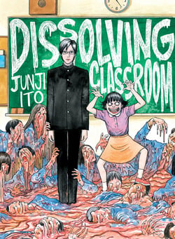 Dissolving Classroom|Junji Ito