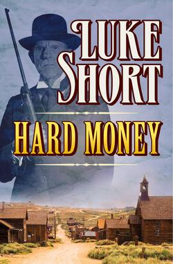 Hard Money|Luke Short