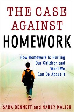 The Case Against Homework|Sara Bennett
