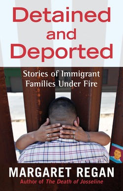 Detained and Deported|Margaret Regan