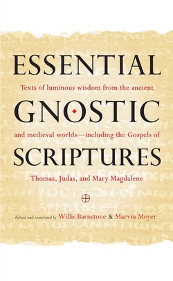 Essential Gnostic Scriptures|Willis Barnstone