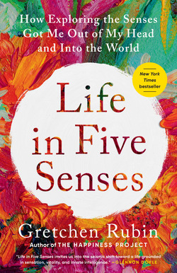 Life in Five Senses|Gretchen Rubin