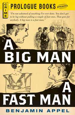 A Big Man, A Fast Man|Benjamin Appel