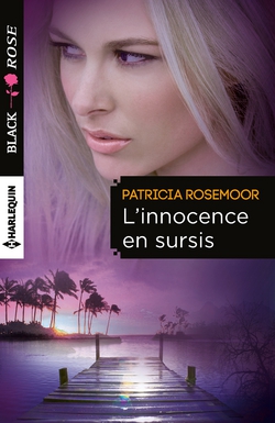 L'innocence en sursis|Patricia Rosemoor