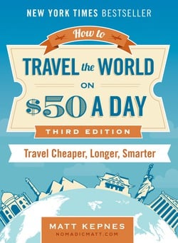 How to Travel the World on $50 a Day|Matt Kepnes