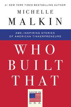 Who Built That|Michelle Malkin