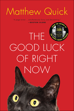 The Good Luck of Right Now|Matthew Quick