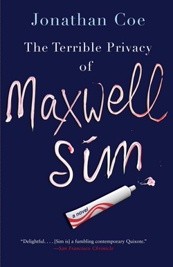 The Terrible Privacy of Maxwell Sim|Jonathan Coe
