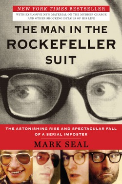 The Man in the Rockefeller Suit|Mark Seal