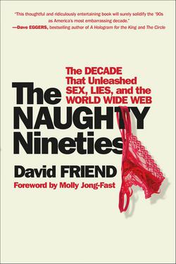 The Naughty Nineties|David Friend