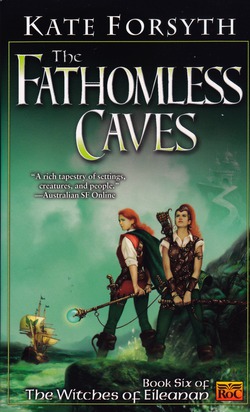 The Fathomless Caves|Kate Forsyth