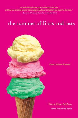 The Summer of Firsts and Lasts|Terra Elan McVoy