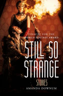 Still So Strange|Amanda Downum