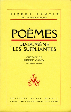 Poèmes : Diadumène Les Suppliantes|Pierre Benoit