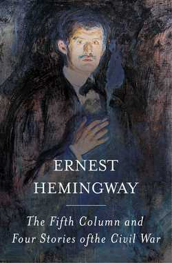 The Fifth Column|Ernest Hemingway