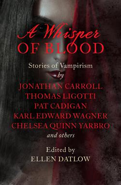 A Whisper of Blood|Ellen Datlow