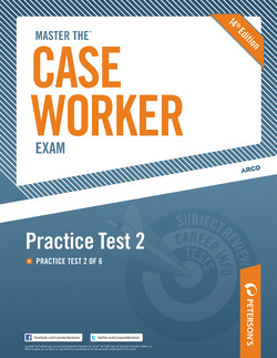 Master the Case Worker Exam: Practice Test 2|Peterson's