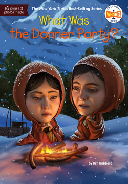 What Was the Donner Party?|Ben Hubbard