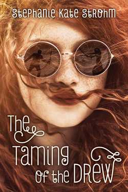 The Taming of the Drew|Stephanie Kate Strohm