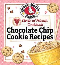 Circle Of Friends Cookbook: 25 Chocolate Chip Cookie Recipes
