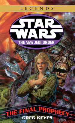 The Final Prophecy: Star Wars Legends|Greg Keyes